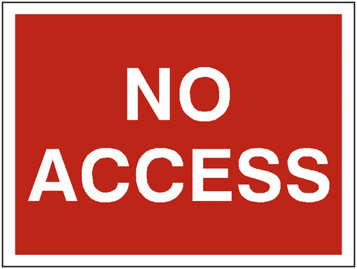 "NO ACCESS" Sign 80x60cm